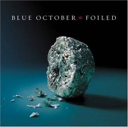Blue October : Foiled